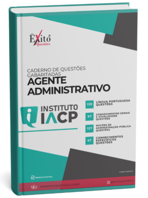 Agente Administrativo Instituto Iacp - Questões Gabaritadas para Concurso Público
