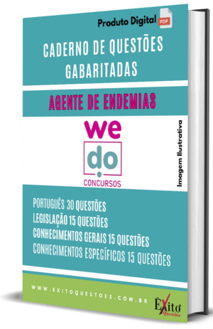 Agente De Endemias - Banca WE DO CONCURSOS - Questões Gabaritadas