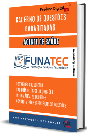 Agente De Saúde - Banca FUNATEC - Questões Gabaritadas