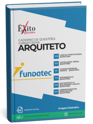 Arquiteto - Banca FUNDATEC - Questões Gabaritadas
