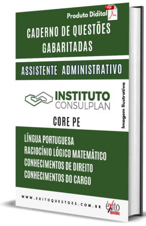 Assistente Administrativo Instituto Consulplan 2023 - Questões Gabaritadas para Concurso Público