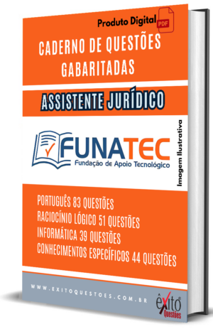 Assistente Jurídico - Banca FUNATEC - Questões Gabaritadas