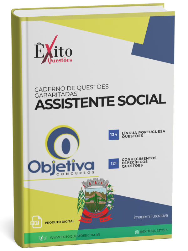Assistente Social - Banca (SOSSEGO/PB) OBJETIVA - Questões Gabaritadas Assistente Social - Banca (SOSSEGO/PB) OBJETIVA - Questões Gabaritadas