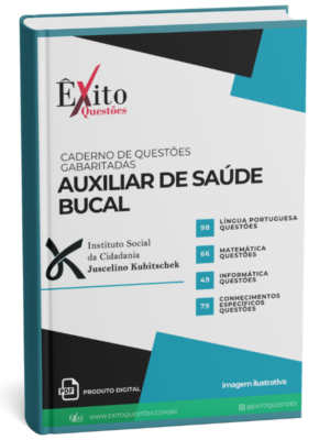 Auxiliar De Saúde Bucal - Banca INSTITUTO JK - Questões Gabaritadas