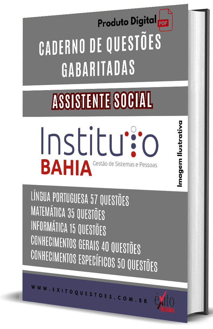 Assistente Social - Banca INSTITUTO BAHIA - Questões Gabaritadas Assistente Social - Banca INSTITUTO BAHIA - Questões Gabaritadas