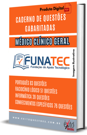 Médico Clínico Geral - Banca FUNATEC - Questões Gabaritadas