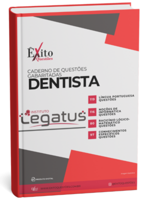 Dentista - Banca LEGATUS - Questões Gabaritadas