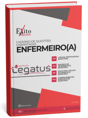 Enfermeiro(A) - Banca LEGATUS - Questões Gabaritadas