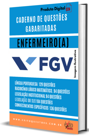 Enfermeiro - Banca FGV - Questões Gabaritadas