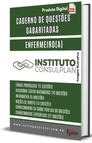 Enfermeiro(A) Instituto Consulplan - Questões Gabaritadas para Concurso Público