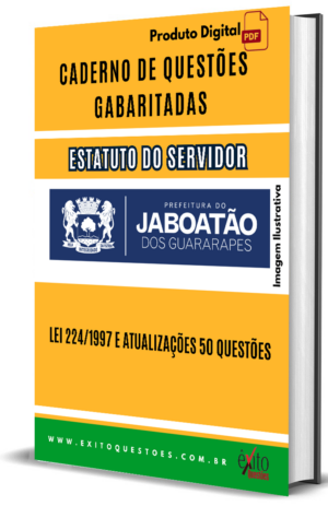 Estatuto Dos Servidores De Jaboatão Dos Guararapes Pe - Questões Gabaritadas para Concurso Público