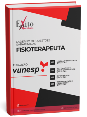 Fisioterapeuta - Banca VUNESP - Questões Gabaritadas