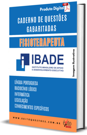 Fisioterapeuta - Banca IBADE - Questões Gabaritadas