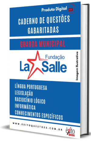 Guarda Municipal Banca La Salle - Questões Gabaritadas para Concurso Público