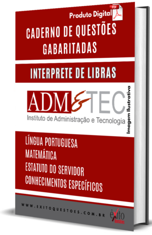 Interprete De Libras - Banca ADM&TEC - Questões Gabaritadas