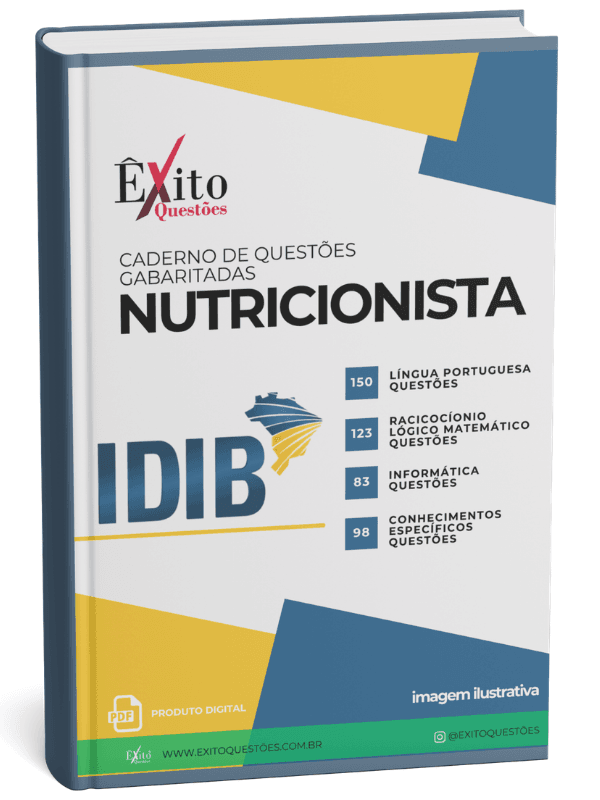 Nutricionista - Banca IDIB - Questões Gabaritadas Nutricionista - Banca IDIB - Questões Gabaritadas