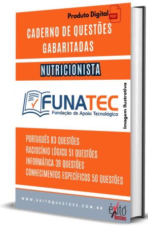 Nutricionista - Banca FUNATEC - Questões Gabaritadas