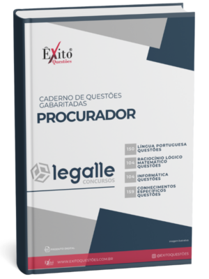 Procurador - Banca LEGALLE - Questões Gabaritadas