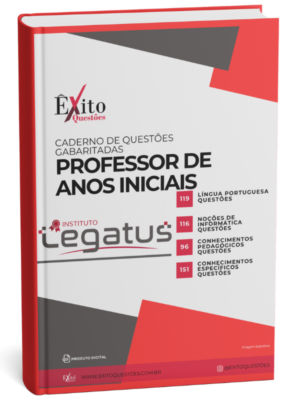 Professor De Anos Iniciais - Banca LEGATUS - Questões Gabaritadas