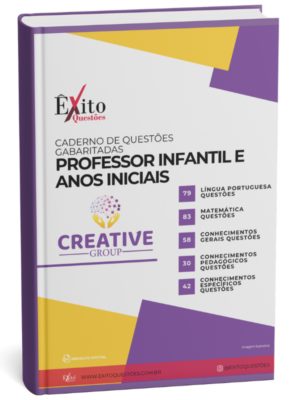 Professor Infantil E Anos Iniciais - Banca CREATIVE GROUP - Questões Gabaritadas