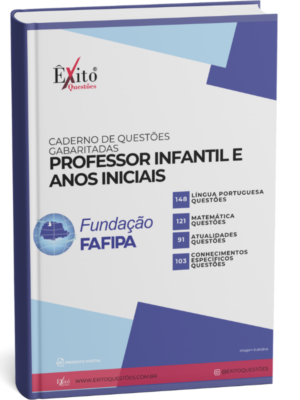 Professor Infantil E Anos Iniciais - Banca FAFIPA - Questões Gabaritadas