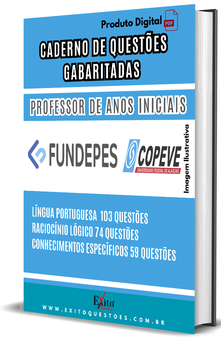 Professor Anos Iniciais Copeve/Ufal - Questões Gabaritadas para Concurso Público Professor Anos Iniciais Copeve/Ufal - Questões Gabaritadas para Concurso Público
