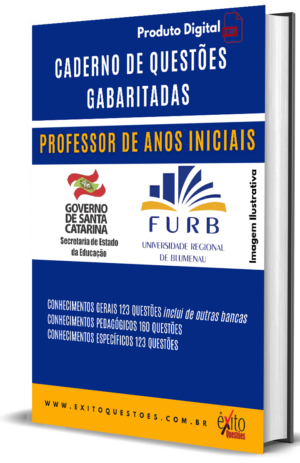 Professor Anos Iniciais - Banca FURB - Questões Gabaritadas