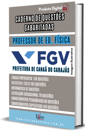 Professor De Educação Física Canaã Dos Carajás - Banca FGV - Questões Gabaritadas
