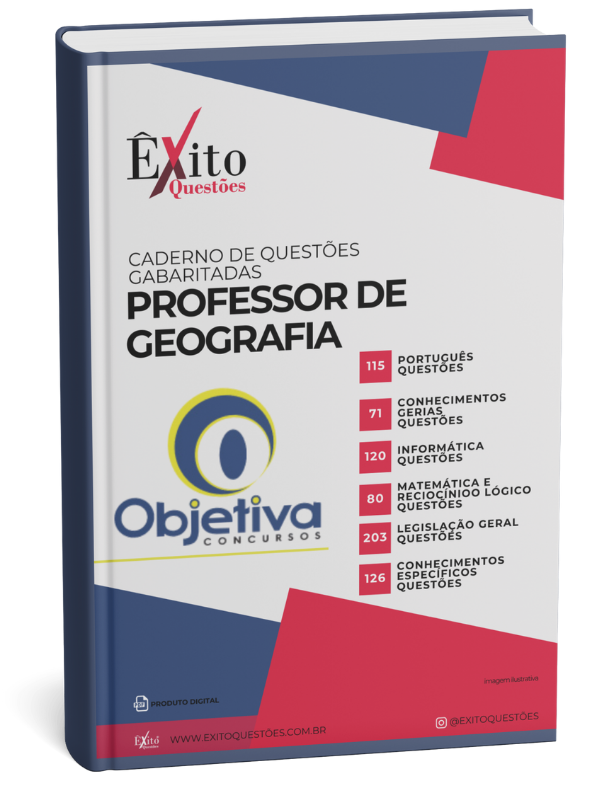 Professor De Geografia - Banca OBJETIVA CONCURSOS - Questões Gabaritadas Professor De Geografia - Banca OBJETIVA CONCURSOS - Questões Gabaritadas
