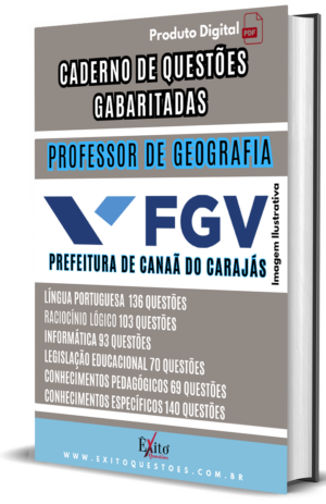 Professor De Geografia Canaã Dos Carajás - Banca FGV - Questões Gabaritadas