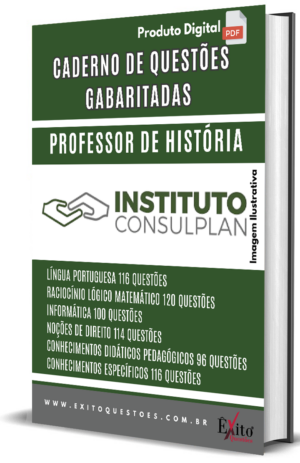 Professor De História Instituto Consulplan - Questões Gabaritadas para Concurso Público