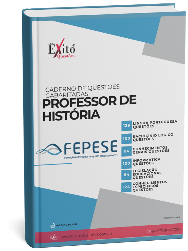 Professor De História - Banca FEPESE - Questões Gabaritadas Professor De História - Banca FEPESE - Questões Gabaritadas