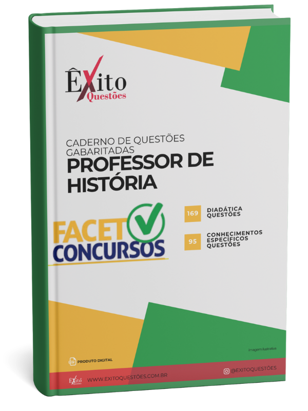 Professor De História Facet - Questões Gabaritadas para Concurso Público Professor De História Facet - Questões Gabaritadas para Concurso Público