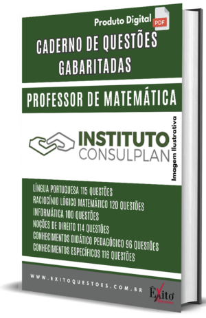 Professor De Matemática Instituto Consulplan - Questões Gabaritadas para Concurso Público
