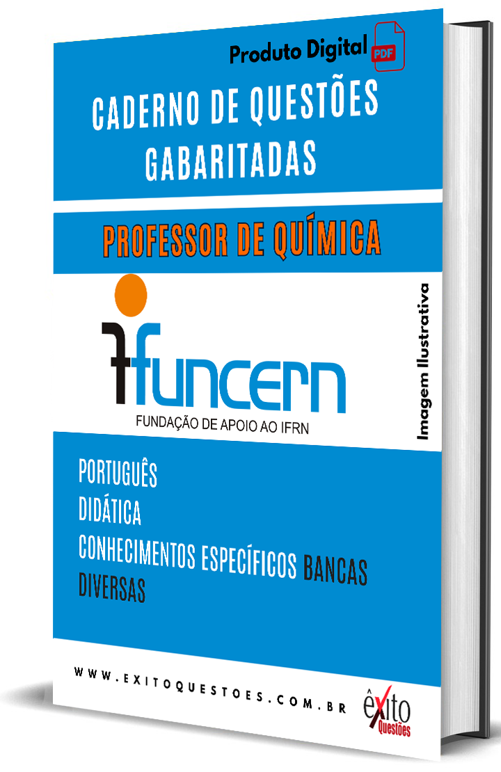 Professor De Química - Banca FUNCERN 2023 - Questões Gabaritadas Professor De Química - Banca FUNCERN 2023 - Questões Gabaritadas