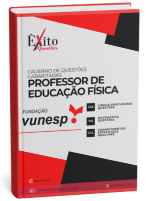 Professor Ed. Física - Banca VUNESP - Questões Gabaritadas
