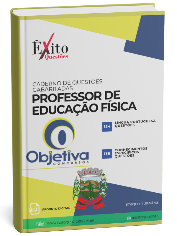 Professor De Ed. Física - Banca (SOSSEGO/PB) OBJETIVA - Questões Gabaritadas Professor De Ed. Física - Banca (SOSSEGO/PB) OBJETIVA - Questões Gabaritadas