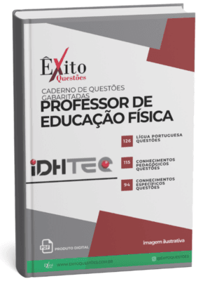 Professor Ed. Física - Banca IDHTEC - Questões Gabaritadas