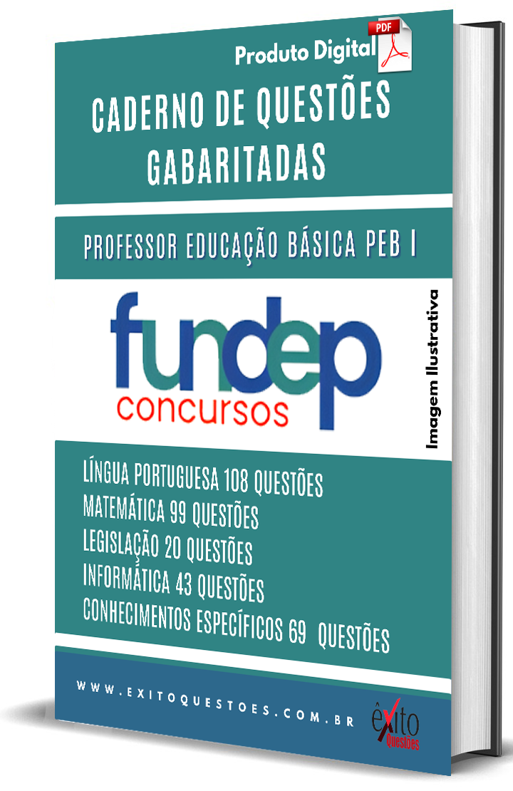 Professor De Educação Básica Peb I - Banca FUNDEP - Questões Gabaritadas Professor De Educação Básica Peb I - Banca FUNDEP - Questões Gabaritadas