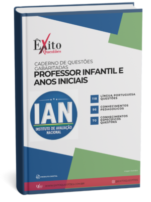 Professor Infantil E Anos Iniciais Ian - Questões Gabaritadas para Concurso Público