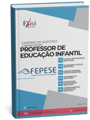 Professor De Educação Infantil - Banca FEPESE - Questões Gabaritadas