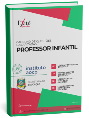 Professor De Educação Infantil - Banca INSTITUTO AOCP - Questões Gabaritadas
