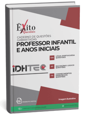 Professor Infantil E A Anos Iniciais - Banca IDHTEC - Questões Gabaritadas