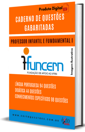 Professor Infantil Fundamental I - Banca FUNCERN - Questões Gabaritadas