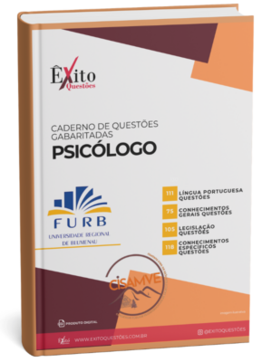 Psicólogo - Banca FURB CISAMVE - Questões Gabaritadas
