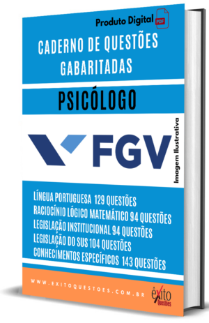 Psicólogo - Banca FGV - Questões Gabaritadas