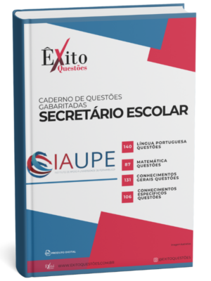 Caderno De Questões Gabaritas: Secretário Escolar - Banca IAUPE - Questões Gabaritadas