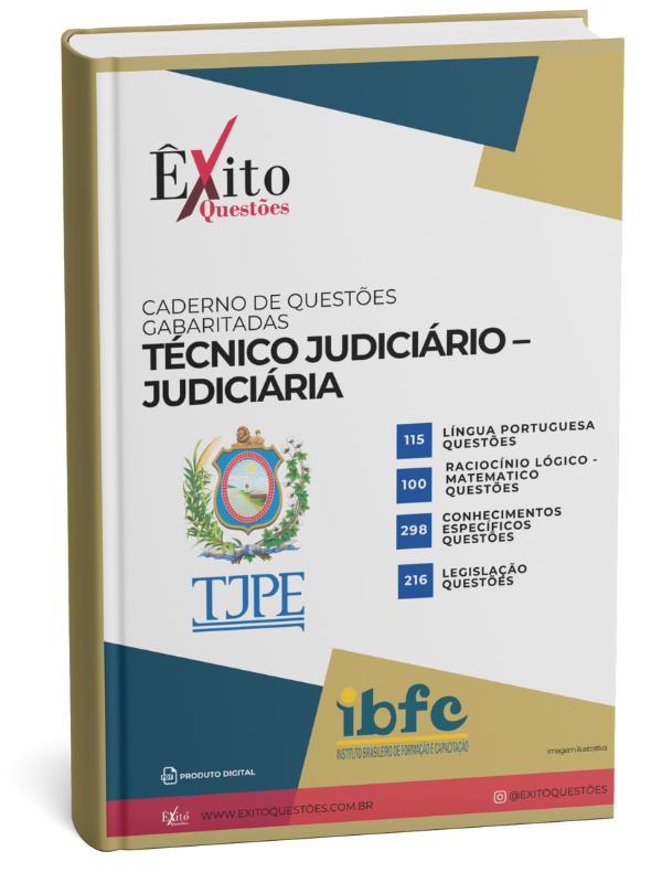 Técnico Judiciário – Judiciária - Banca IBFC - Questões Gabaritadas Técnico Judiciário – Judiciária - Banca IBFC - Questões Gabaritadas