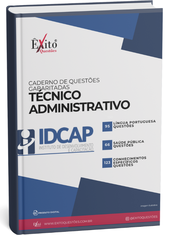 Técnico Administrativo Idcap - Questões Gabaritadas para Concurso Público Técnico Administrativo Idcap - Questões Gabaritadas para Concurso Público