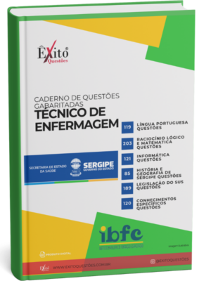 Técnico Em Enfermagem - Banca SES SERGIPE IBFC - Questões Gabaritadas
